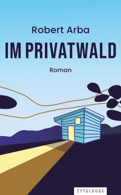 Robert Arba - Im Privatwald, E-bok