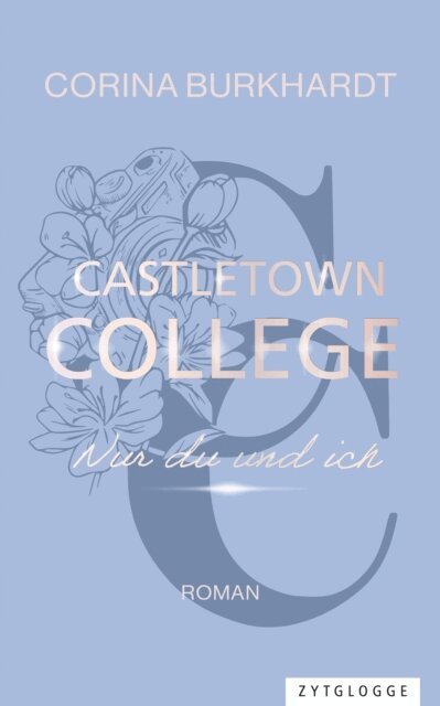 Corina Burkhardt - Castletown College - Nur du und ich, E-bok
