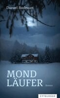 Daniel Badraun - Mondläufer, Inbunden