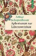 Schopenhauer, A: Aphorismen zur Lebensweisheit