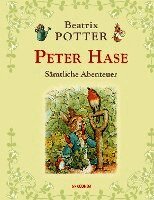 Beatrix Potter - Peter Hase - Sämtliche Abenteuer, Inbunden