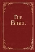 Die Bibel (Geschenkausgabe, Cabra-Leder)