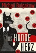 Das Hundeherz. Vollst�ndig neu �bersetzt von Alexandra Balina