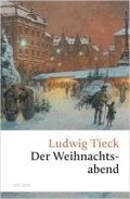 Der Weihnachtsabend. Eine ber�hrende fast vergessene Geschichte
