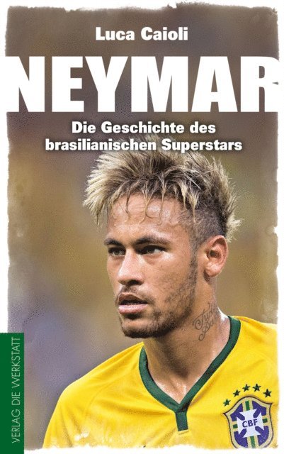 Luca Caioli - Neymar, E-bok