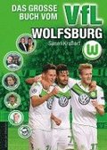 Das groe Buch vom VfL Wolfsburg