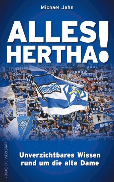 Michael Jahn - Alles Hertha!, E-bok