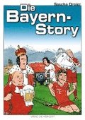Die Bayern-Story