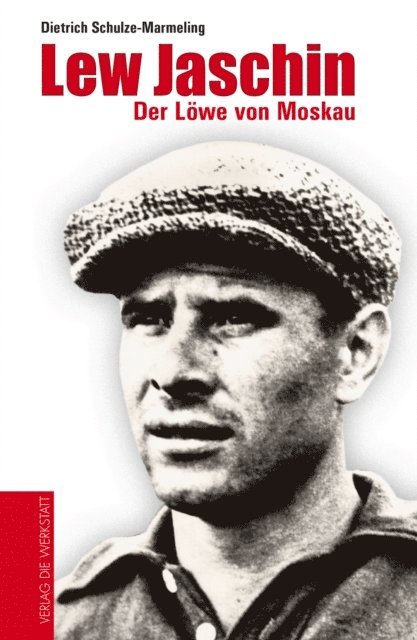 Dietrich Schulze-Marmeling - Lew Jaschin, E-bok