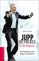 Detlef Vetten - Jupp Heynckes und die Bayern, Inbunden. Tillgänglighet: Lägg i varukorg