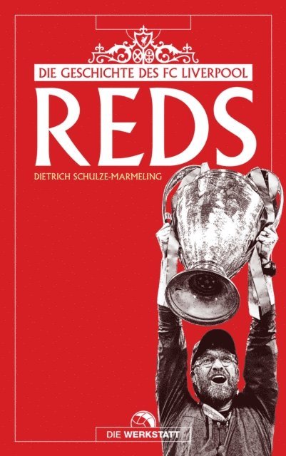 Dietrich Schulze-Marmeling - Reds, E-bok