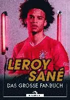 Natasha Schipke - Leroy Sane, Inbunden. Tillgänglighet: Lägg i varukorg