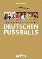 Das goldene Buch des deutschen Fuballs