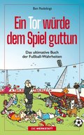 Ein Tor würde dem Spiel guttun