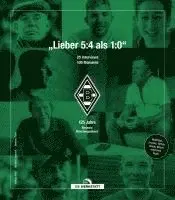 Markus Aretz, Michael Lessenich, Matthias Rech - "Lieber 5:4 als 1:0.", Inbunden. Tillgänglighet: Lägg i varukorg