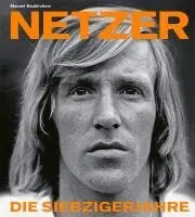 Manuel Neukirchner - Günter Netzer, Inbunden. Tillgänglighet: Lägg i varukorg
