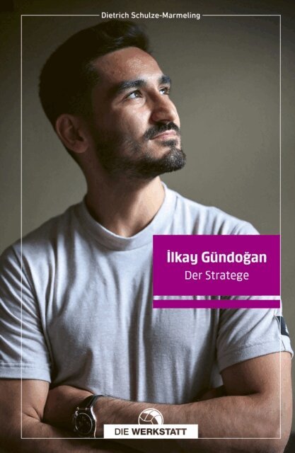 Dietrich Schulze-Marmeling - Ilkay Gundogan, E-bok