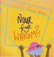Brigitte Boomgaarden, Lisa Sommer, Falk Ewers, Felisa Talem, Sabrina Draheim, Juliane Fiedrich, Jasmin Johannsen - Nour fragt warum?, Häftad