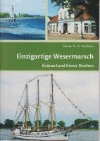 Günter G. A. Marklein - Einzigartige Wesermarsch, Häftad. Tillgänglighet: Lägg i varukorg