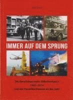 Jens Graul, Oldenburgische Landschaft - Immer auf dem Sprung - Die Berufsfeuerwehr Wilhelmshaven 1940 - 2016 und das Feuerlöschwesen an der Jade, Inbunden