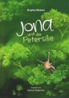 Brigitte Böckels - Jona und die Petersilie, Inbunden