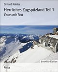 Herrliches Zugspitzland Teil 1