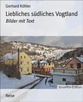 Liebliches südliches Vogtland