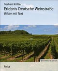 Erlebnis Deutsche Weinstraÿe