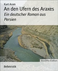den Ufern des Araxes