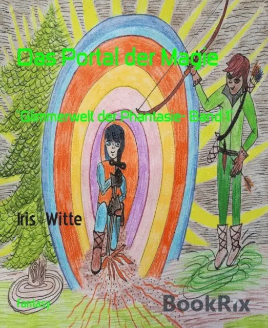 Iris Witte - Das Portal der Magie: Glimmerwelt der Phantasie, Häftad. Tillgänglighet: Lägg i varukorg