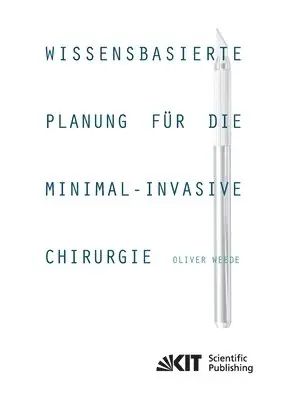 Oliver Weede - Wissensbasierte Planung für die minimal-invasive Chirurgie, Häftad. Tillgänglighet: Lägg i varukorg