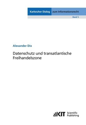 Alexander Dix - Datenschutz und transatlantische Freihandelszone, Häftad