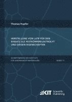 Thomas Hupfer - Herstellung von LATP für den Einsatz als Festkörperelektrolyt und dessen Eigenschaften, Häftad