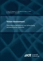 Vision Assessment: Theoretische Reflexionen zur Erforschung soziotechnischer Zuk�nfte