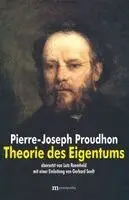 Pierre-Joseph Proudhon - Theorie des Eigentums, Häftad. Tillgänglighet: Lägg i varukorg