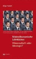 Makroökonomische Lehrbücher: Wissenschaft oder Ideologie