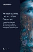 Arno Bammé - Knotenpunkte der sozialen Evolution, Häftad