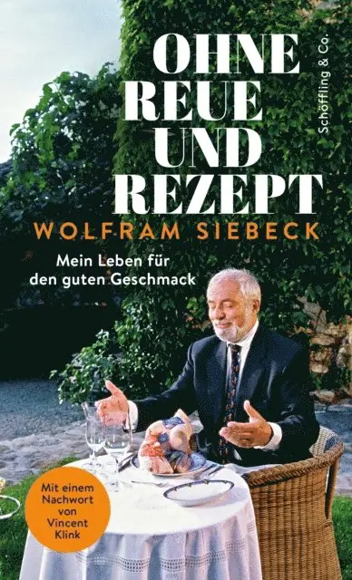 Wolfram Siebeck - Ohne Reue und Rezept, E-bok. Tillgänglighet: Lägg i varukorg