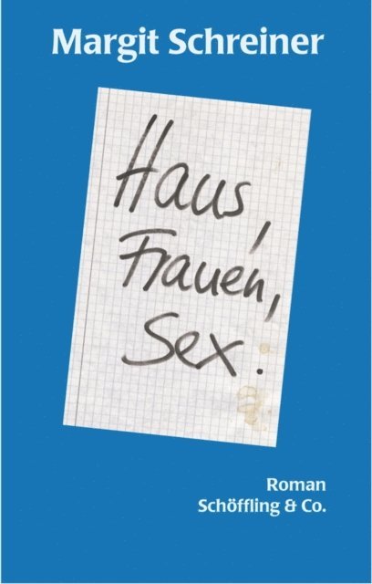 Margit Schreiner - Haus, Frauen, Sex., E-bok. Tillgänglighet: Lägg i varukorg