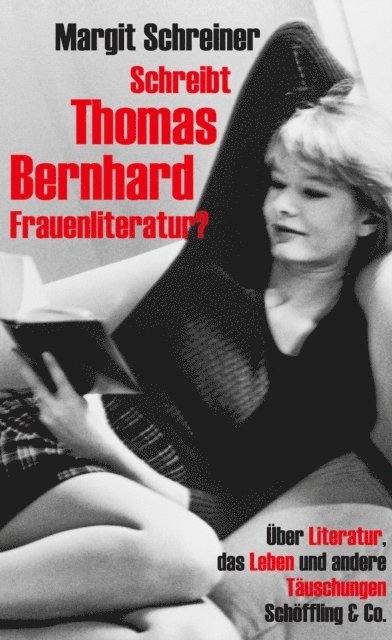 Margit Schreiner - Schreibt Thomas Bernhard Frauenliteratur?, E-bok. Tillgänglighet: Lägg i varukorg