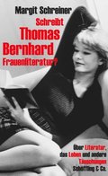 Schreibt Thomas Bernhard Frauenliteratur?