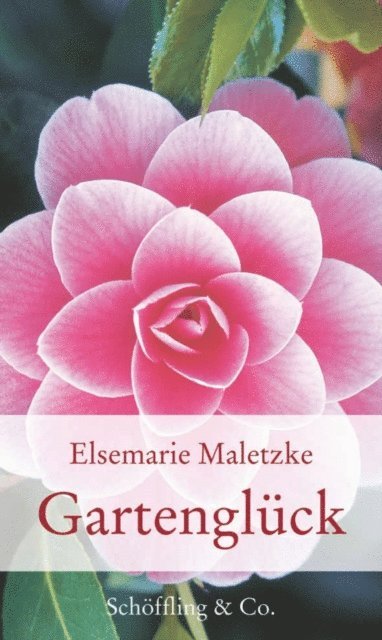 Elsemarie Maletzke - Gartenglück, E-bok