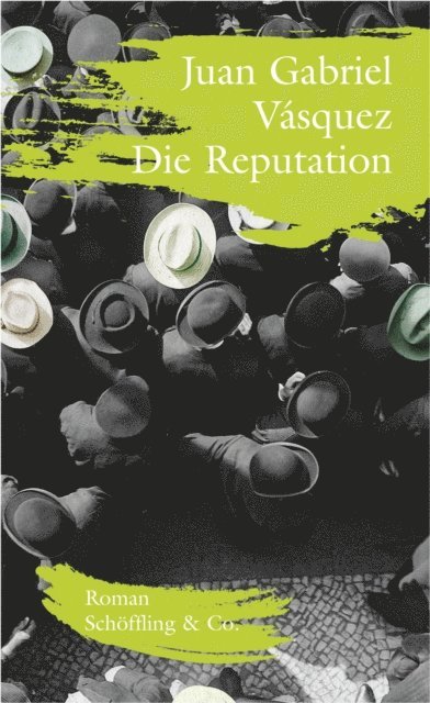 Juan Gabriel Vasquez - Die Reputation, E-bok