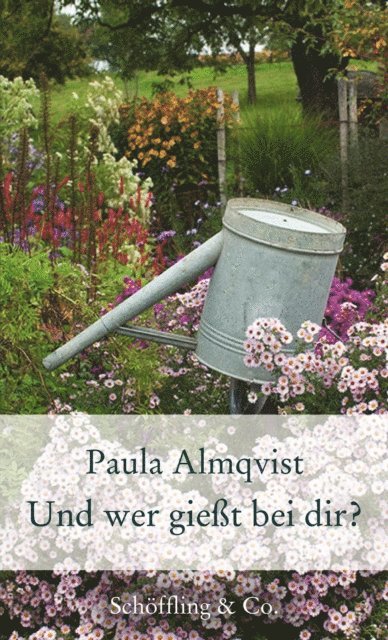 Paula Almqvist - Und wer gießt bei dir?, E-bok