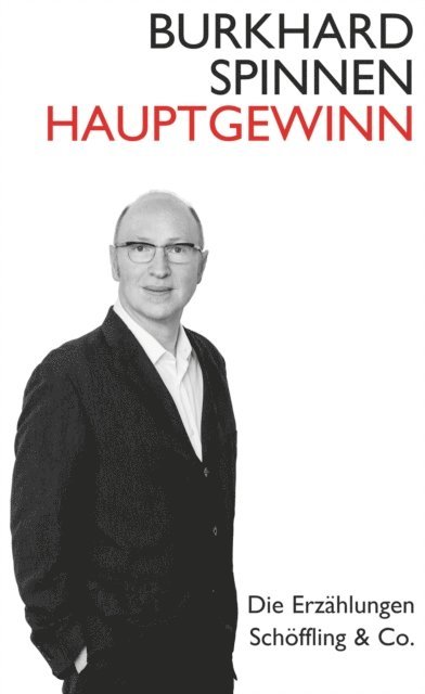 Burkhard Spinnen - Hauptgewinn, E-bok