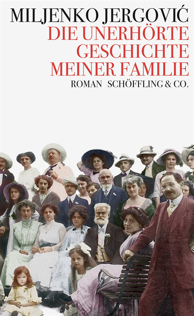 Miljenko Jergovic - Die unerhörte Geschichte meiner Familie, E-bok