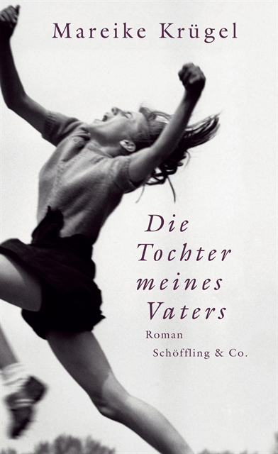 Mareike Krugel - Die Tochter meines Vaters, E-bok