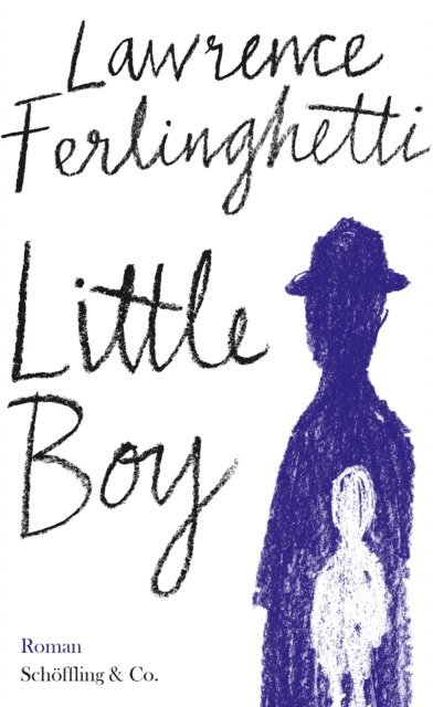 Lawrence Ferlinghetti - Little Boy, E-bok