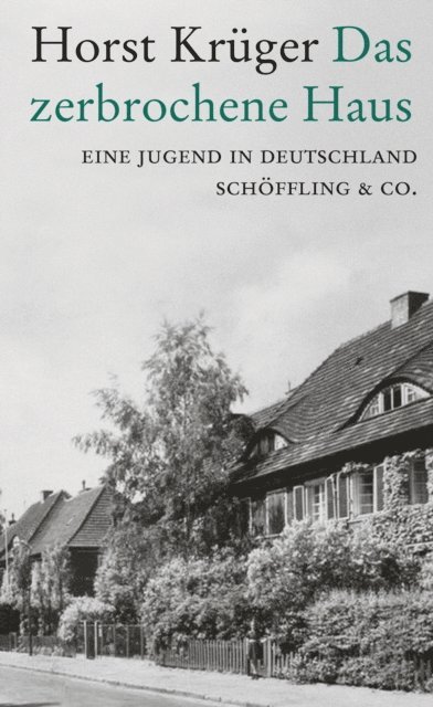 Horst Kruger - Das zerbrochene Haus, E-bok