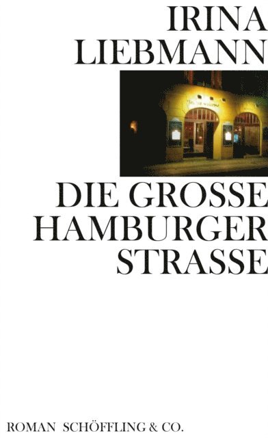 Irina Liebmann - Die Große Hamburger Straße, E-bok